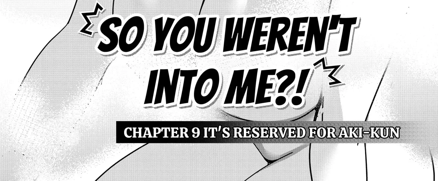 Read So you weren't into me_! (EN) Manga Online